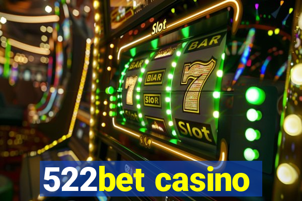 522bet casino